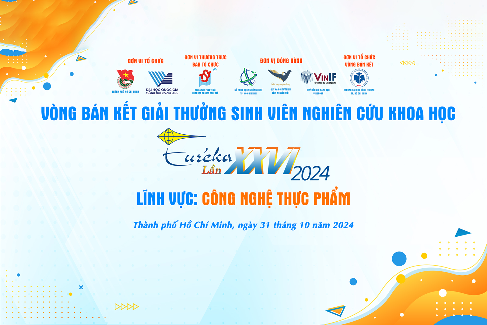 Tổ chức Vòng bán kết Giải thưởng Sinh viên nghiên cứu khoa học Euréka lần thứ 26 năm 2024 – Lĩnh vực Công nghệ thực phẩm