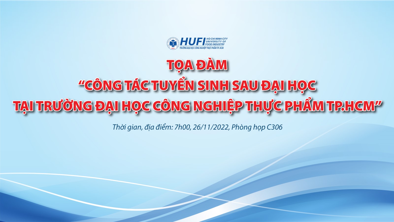 Tọa đàm "Công tác tuyển sinh sau đại học tại trường Đại học Công nghiệp Thực phẩm TP.HCM"