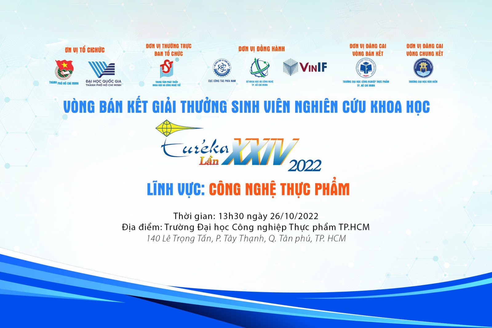 Vòng Bán kết giải thưởng Sinh viên nghiên cứu khoa học Euréka lần XXIV năm 2022 - Lĩnh vực Công nghệ thực phẩm