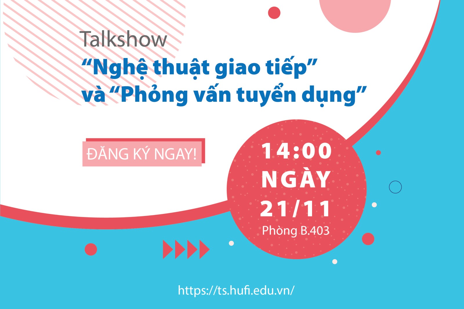 Talkshow “Nghệ thuật giao tiếp” và “Phỏng vấn tuyển dụng”