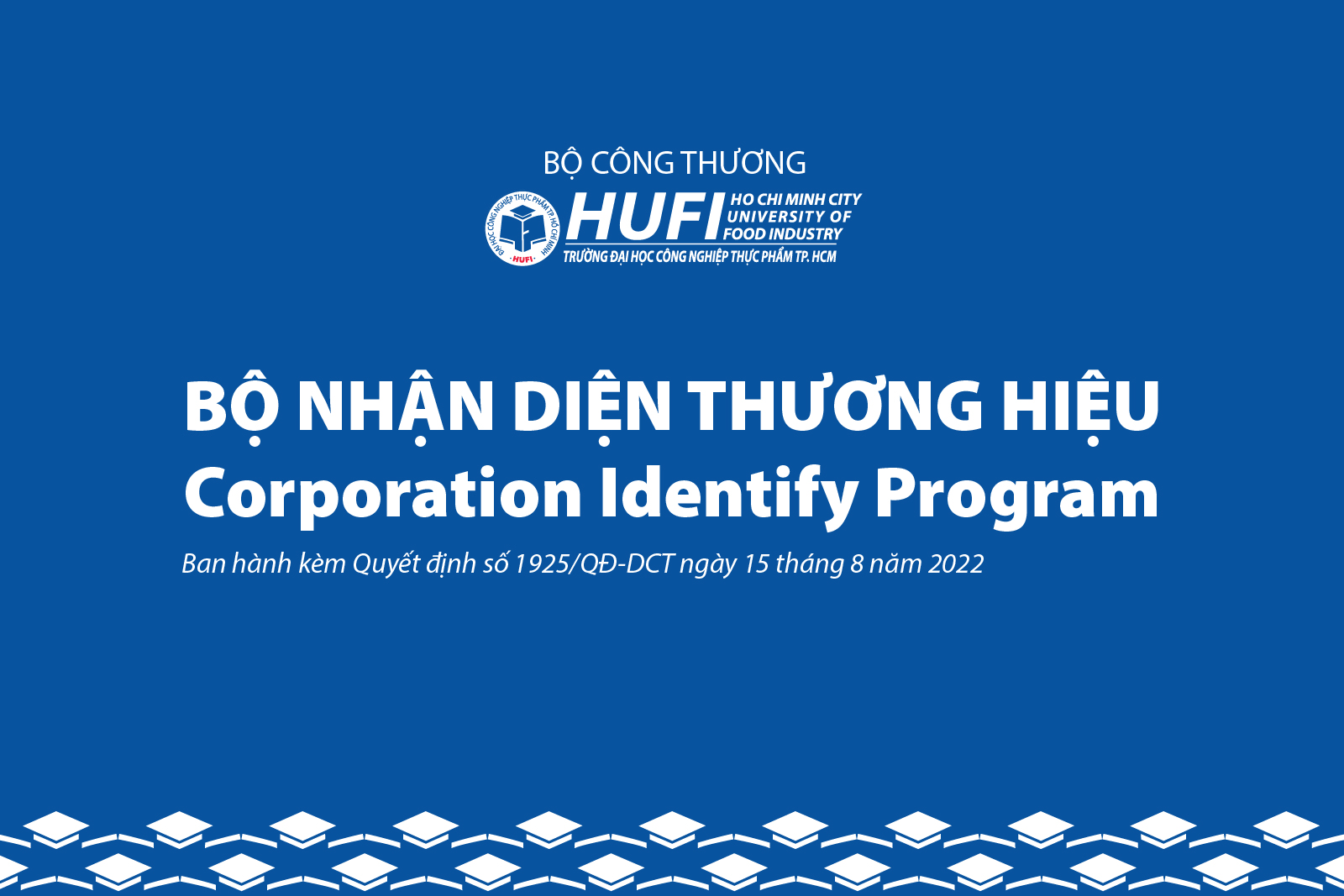 Quyết định ban hành Bộ nhận diện thương hiệu của Trường Đại học Công nghiệp Thực phẩm TPHCM